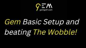 The GEM Golf Swing Aid - Neil Lesson basics