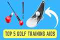 Top 5 Golf Training Aids - Must Have