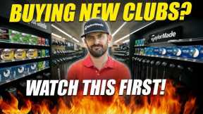 Buying New Golf Clubs? Watch This Before You Do!