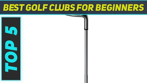 5 Best Golf Clubs For Beginners in 2023