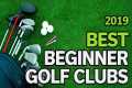 Golf Club For A Beginner: Best