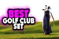 ✅Golf Clubs : Best Golf Clubs Sets