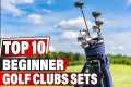 Best Beginner Golf Clubs Set In 2024