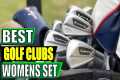 The BEST Women's Golf Club Sets for