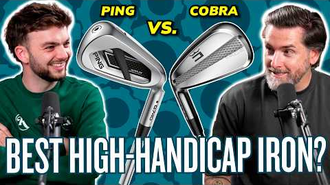 Ping G740 vs Cobra 3DP X! Which Is The Best Game Improvement Iron? Plus, Our Best Second Hand Clubs