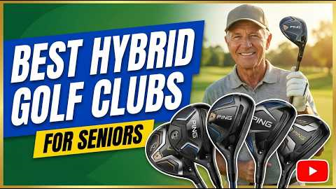 TOP 5 Best Hybrid Golf Clubs For Senior 2026